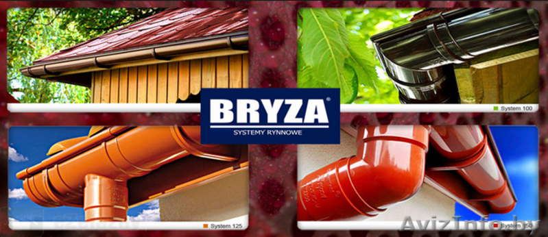 Водосточная система «Bryza» в Гродно и области. Рассрочка. Доставка. - Изображение #1, Объявление #1481736